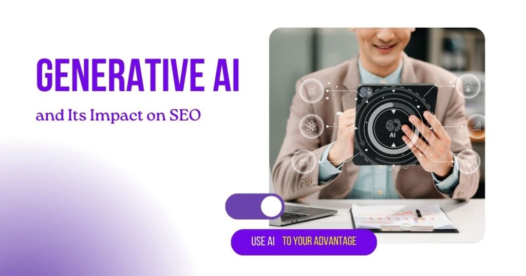 Generative AI and Its Impact on SEO